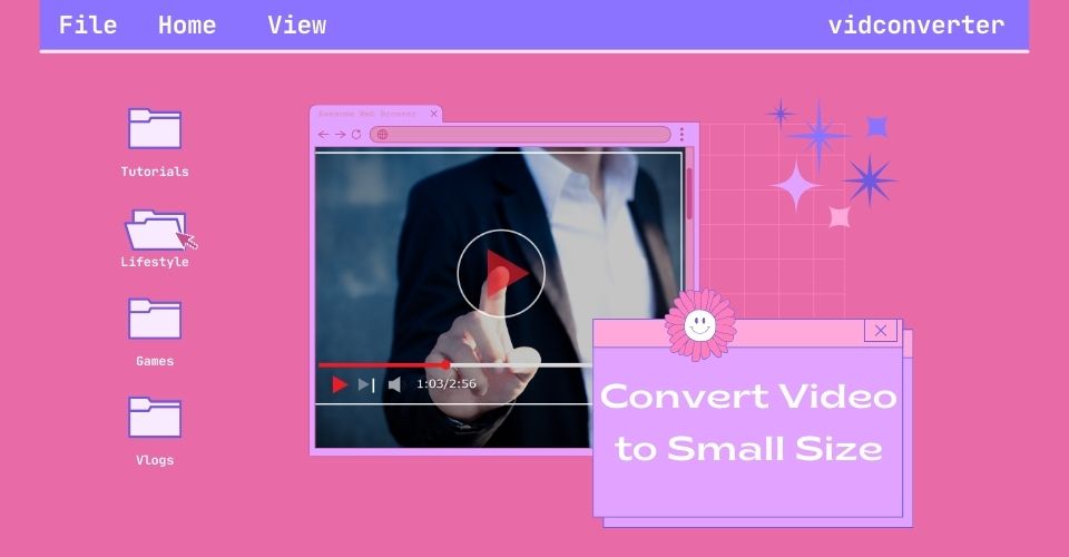 Convert Video to Small Size Without Losing Quality: 6 Easy Methods